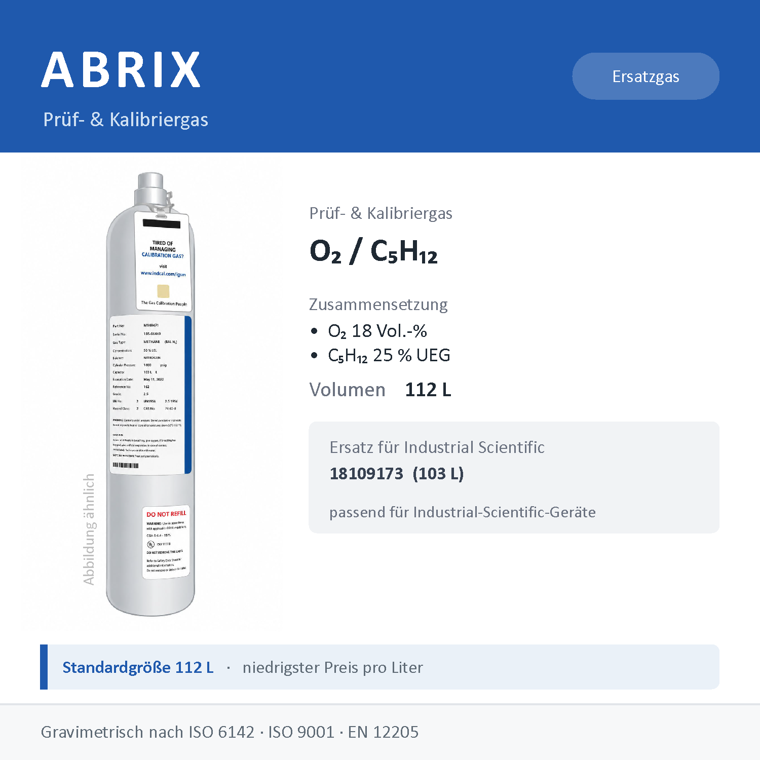 Prüfgas/Kalibriergas O2 18 Vol.-% / C5H12 25 % UEG, 112 L, geeignet für Industrial-Scientific-Geräte